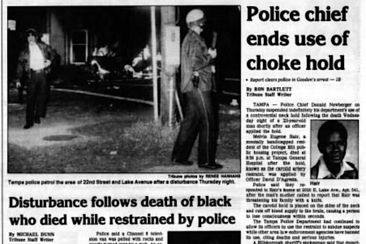 Tampa banned the use of chokeholds after the death of Melvin Hair in 1987 while in police custody.
