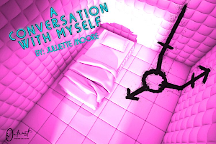 A Conversation with Myself By Julliette Moore (Florida)