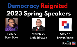 Florida Humanities and The Village Square present the "Democracy Reignited" online speaker series.