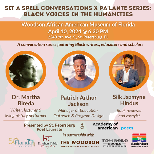 The Sit A Spell conversations series continues April 10th at the Woodson African American Museum of Florida..